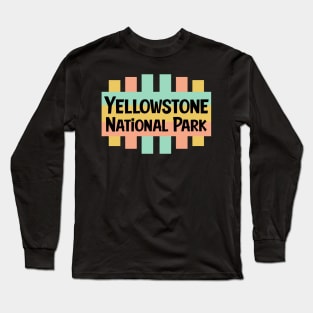 Yellowstone National Park Long Sleeve T-Shirt